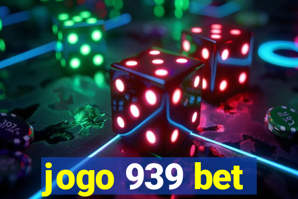 jogo 939 bet